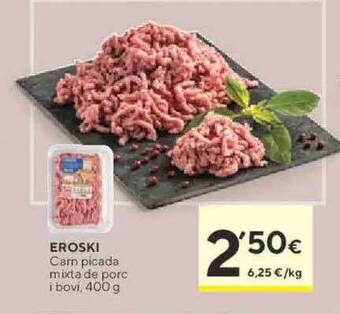 Caprabo Eroski carn picada mixta de porc i bovi oferta