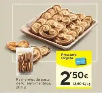 Caprabo Palmeretes De Pasta De Full Amb Mantega 200g oferta