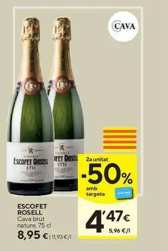Caprabo Escofet Rosell Cava Brut Nature 75cl oferta