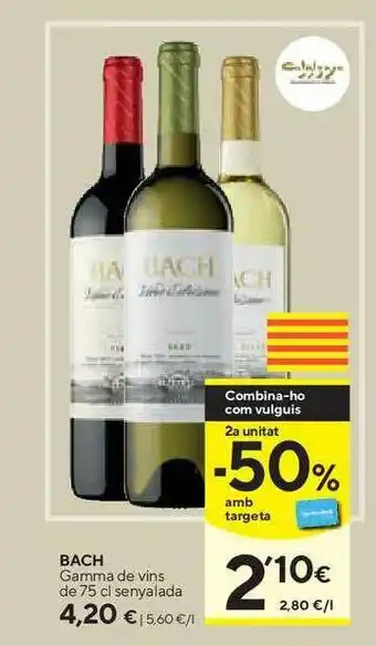 Caprabo Bach Gamma De Vins De Senyalada 75cl oferta