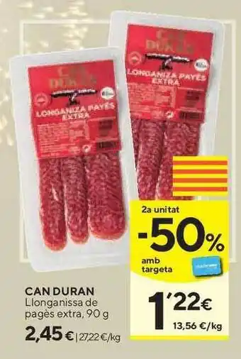 Caprabo Can Duran Llonganissa De Pagès Extra 90g oferta