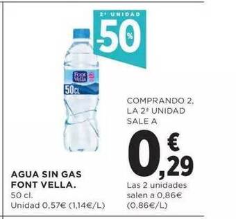 Hipercor 2a unidad -50% agua sin gas font vella oferta