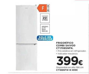Hipercor Frigorífico combi saivod ct1708snfn oferta