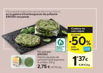 Caprabo Eroski Hamburgueses De Pollastre Amb Espinacs 4 Unitats 313g oferta