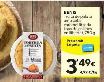 Caprabo Benis Truita De Patata Amb Ceba Caramel-Litzada I Ous De Gallines En Llibertat 750g oferta