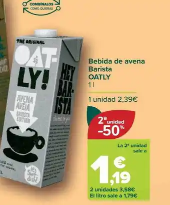 Carrefour 2a unidad -50% bebida de avena barista oatly oferta