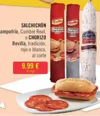 SPAR Revilla Salchichón Campofrío Cumbre Real O Chorizo Tradición Rojo O Blanco oferta