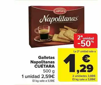 Carrefour 2a unidad -50% galletas napolitanas cuétara oferta