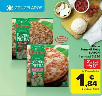 Carrefour 2a unidad -50% pizzas forno di pietra buitoni oferta