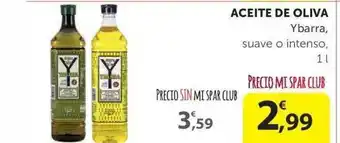 SPAR Ybarra Aceite De Oliva Suave O Intenso 1L oferta