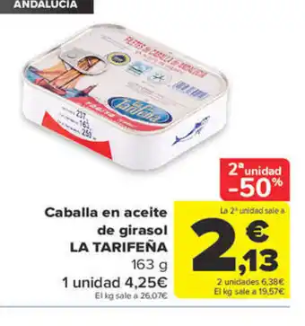Carrefour La Tarifeña Caballa En Aceite de Girasol oferta
