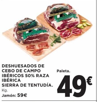 Hipercor Deshuesados de Cebo de Campo Ibéricos 50% Raza Iberica Sierra de Tentudia oferta