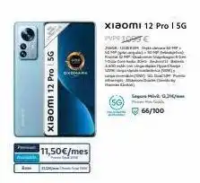 Movistar 00 ava xiaomi 12 pro 5g exdmark 11,50€/mes xiaomi 12 pro 1 5g puph 1097€ 400g ( segar m 66/100 m m oferta