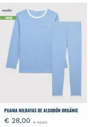 Organico -30% 1 pijama milrayas de algodón orgánic € 28,00 € 40,00