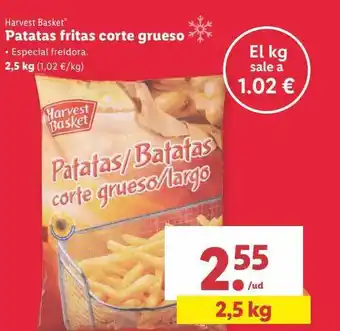 Lidl Harvest basket patalas fritas corte grueso oferta