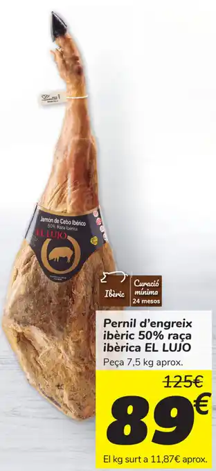 Carrefour Pernil d'ibèric 50% raca ibèrica El Lujo 7.5kg oferta