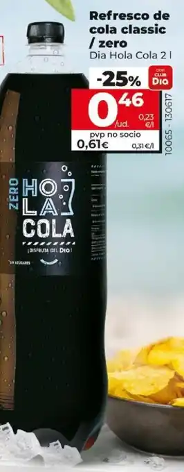 Dia DIA HOLA COLA refresco de cola classic / zero oferta