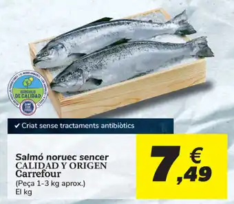 Carrefour Carrefour Salmó noruec sencer Callidad Y Origen oferta