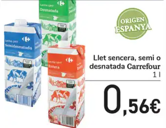 Carrefour Carrefour Llet sencera, semi o desnatada 1L oferta