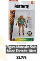 Game Fortnite figura mancake solo mode fortnite 10cm 22,99€ oferta