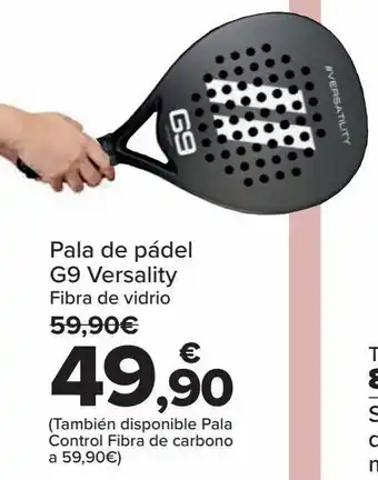 Carrefour Pala de pádel g9 versality oferta