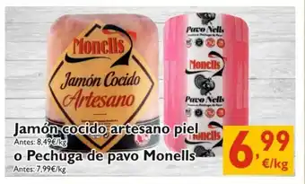 Supermercados La Despensa Jamon cocido artesano piel o Pechuga de pavo Monells oferta