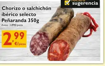Supermercados La Despensa Chorizo o salchichón ibèrico selecto Peñarandad 350g oferta