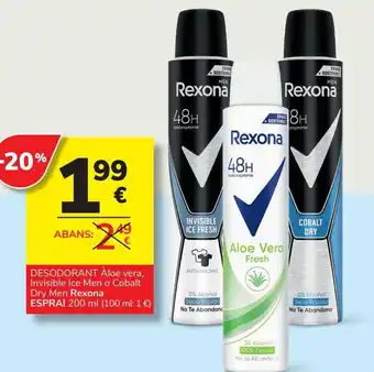 Consum -20% 99 € abans: desodorant aloe vera, invisible ice men o cobalt dry men rexona esprai 200 ml (100 ml: 1 €) rexona 48 oferta