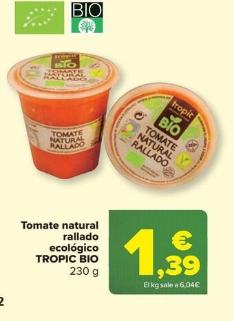 Carrefour Market Tomate natural rallado ecológico tropic bio oferta