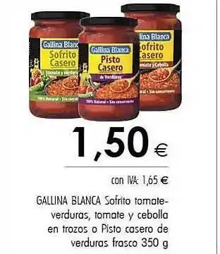 Cash Ifa Gallina blanca sofrito tomate-verduras tomate y cebolla en trozos o pisto casero de verduras oferta