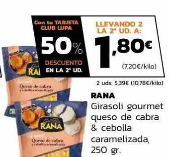 Supermercados Lupa Rana girasoli gourmet queso de cabra & cebolla caramelizada oferta