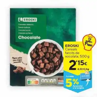 Caprabo Eroski cereals farcits de xocolata oferta