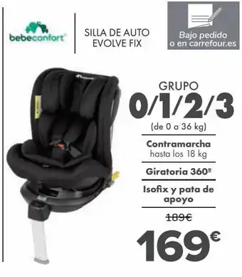 Carrefour Silla de auto evolve fix bebé confort oferta