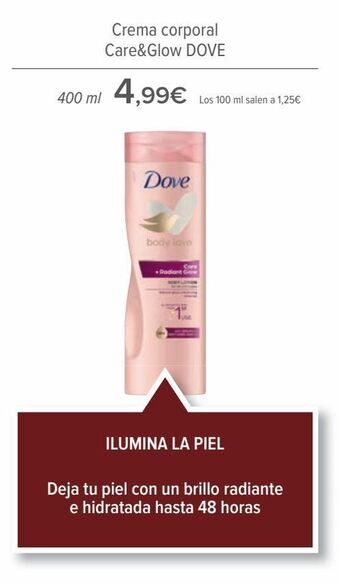 Carrefour Crema corporal care&glow dove oferta