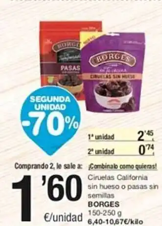 SPAR Segunda unidad -70% ciruelas california sin hueso o pasas sin semillas borges oferta
