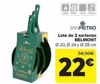 Carrefour Lote de 3 sartenes belmont sanpietro oferta