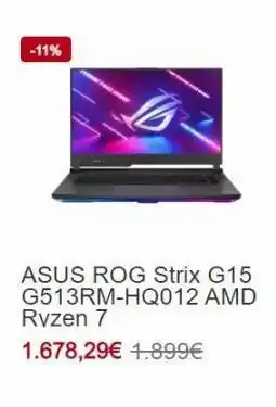 PC Componentes -11% asus rog strix g15 g513rm-hq012 amd ryzen 7 1.678,29€ 1.899€ oferta
