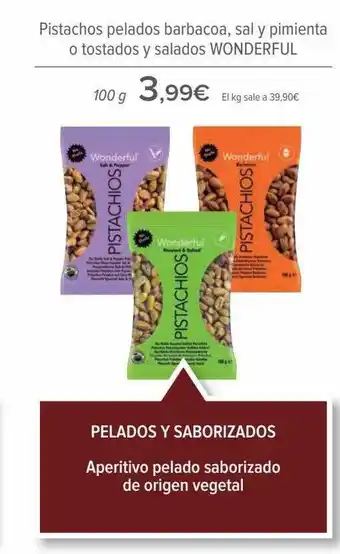 Carrefour Pistachos pelados barbacoa sal y pimienta o tostados y salados wonderful oferta