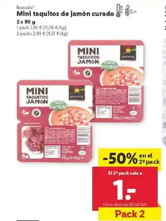 Lidl Realvalle Mini Taquitos De Jamón Curado 2 X 90 G oferta