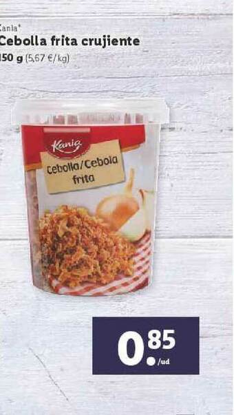 Lidl Kania Cebolla Frita Crujiente 150g oferta