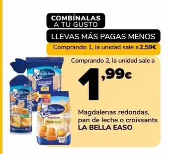 Supeco Magdalenas redondas, pan de leche o croissants la bella easo oferta