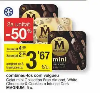 BonpreuEsclat 2a unitat -50% gelat mini collection frac almond white chocolate & cookies o intense dark magnum oferta