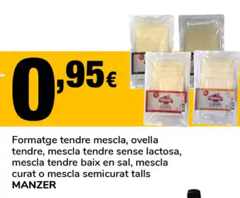 Supeco Manzer Formatge tendre mescla, ovella tendre, mescla tendre sense lactosa, mescla. tendre baix en sal, mescla curat o mescla oferta