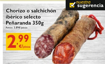 Cash Ecofamilia Chorizo o salchichón ibérico selecto Peñaranda 350g oferta
