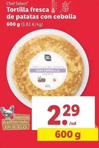 Lidl Tortilla fresca de patatas con cebolla chef select oferta