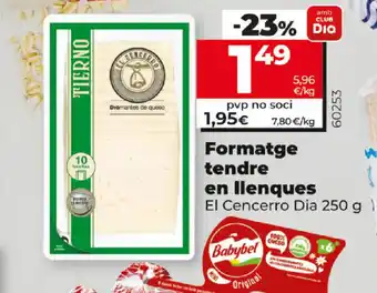 Dia El Cencerro Dia Formatge tendre en llenques 250g oferta