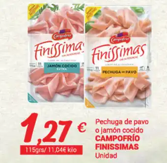 Supermercados Plaza Capofrío Finissimas Pechuga de pavo o jamón cocido Unidad oferta