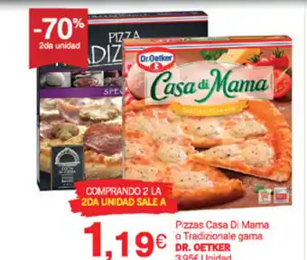 Supermercados Plaza Pizzas Casa di Mama o Tradizionale gama oferta
