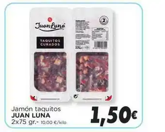 Supermercados Piedra Juan Luna Jamón Taquitos 2x75gr oferta