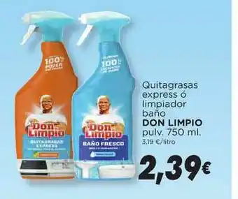 Supermercados Piedra Don Limpio Quitagrasas Express ó Limpiador Baño 750ml oferta
